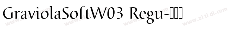 GraviolaSoftW03 Regu字体转换